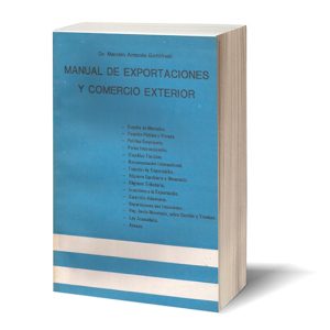 “Manual de Exportaciones  y Comercio Exterior” – Ed. Edipal (Ecuador, julio 1.984). Autor: Marcelo Antonio Gottifredi